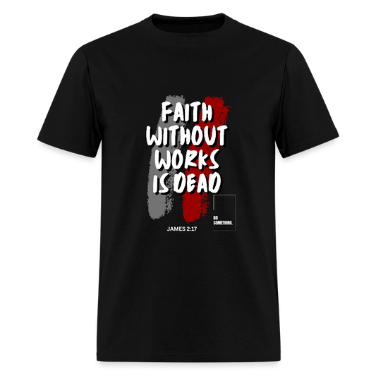 Faith Without Works | Men's T-Shirt - black